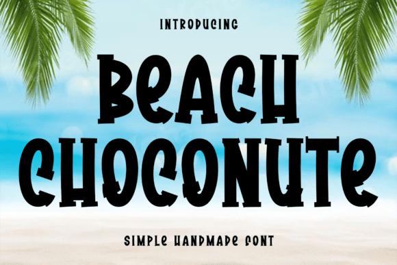 Beach Choconute: A Modern Script Font for Elegant Campaigns