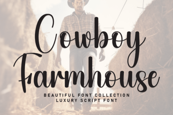 Cowboy Farmhouse: A Rugged Yet Elegant Script Font