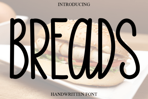Enhance Your Campaign with Breads: A Versatile Handwritten Font