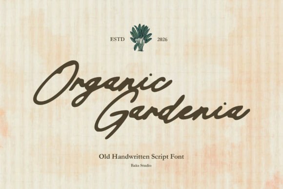Organic Gardenia: A Handwritten Script Font for Authentic Brands